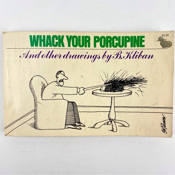 Whack Your Porcupine and Other Drawings Paperback B. Kliban, 1977 Cartoon Humor - Picture 1 of 8